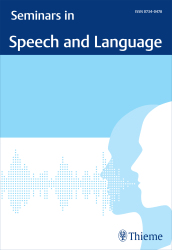 Seminars in Speech and Language