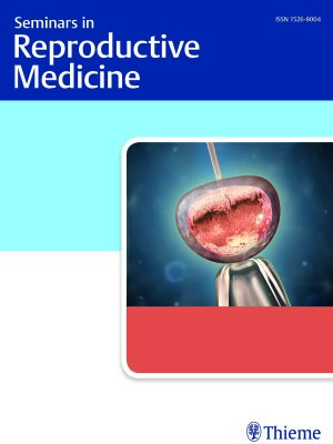 Seminars in Reproductive Medicine Cover